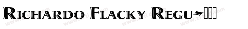 Richardo Flacky Regu字体转换